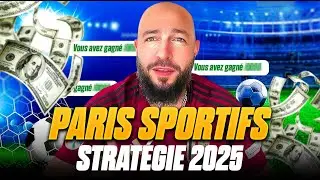 Je Te D&eacute;voile Ma Meilleure Strat&eacute;gie En 2025 !!! - Paris Sportifs