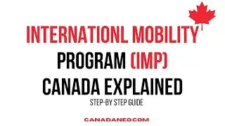 International Mobility Program Canada Explained #Canada immigration #workinCanada #Canadaworkpermit