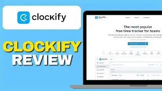 Clockify Review &ndash; Best Free Time Tracking Tool in 2025?