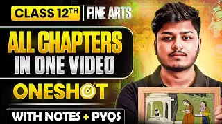 Complete Fine Arts Class 12 Syllabus | One Shot | With Notes | CBSE Boards