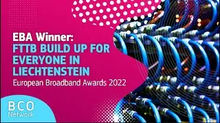 EBA Winner: FTTB build up for everyone in Liechtenstein
