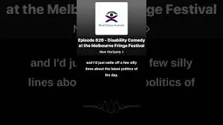 [3/4] Jeremy Moses talks disability and the Melbourne Fringe | BCA NEW HORIZONS Podcast
