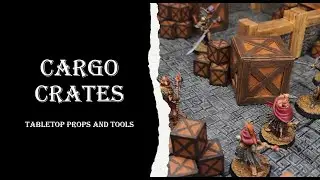 Diy DnD cargo crates!