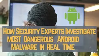 Android Penetration Testing | Part -3 Android Malware Analysis  Realtime Malicious APK