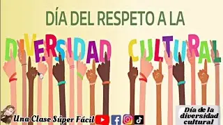D&iacute;a del Respeto a la Diversidad Cultural. 12 de Octubre #parati