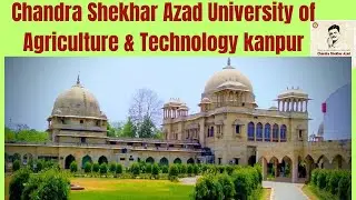 Chandra Shekhar Azad University Of Agriculture and Technology Kanpur | CSA University | CSAUT Kanpur
