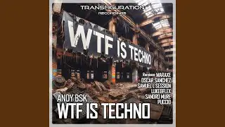WTF Is Techno (MarAxe This is Techno Remix)