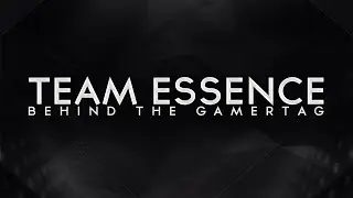 Team Essence Behind The Gamertag 2015