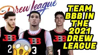 LIANGELO WILL LEAD TEAM BBB IN THE 2021 DREW LEAGUE!!!!! FIRST GAME IN JUNE!!!