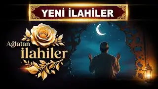 SEN BİZİ AFFET YA RABBİ / Yeni İlahiler / En G&uuml;zel İlahiler / Ağlatan İlahiler dinleyin