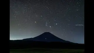 星空のある風景 タイムラプス 4K #111 ～ 富士山にのぼる星々 / 静岡県朝霧高原 ～ Starry Night Timelapse 4K #111