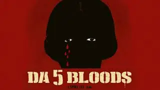 Da 5 Bloods Movie Score Suite - Terence Blanchard (2020)