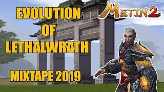 Evolution of LethalWrath - MixTape 2019 (Part I)