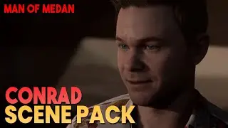 Conrad Scene Pack || The Dark Pictures Anthology: Man of Medan  || 1080p, 60 FPS