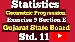 Statistics Class 11 Geometric Progression Exercise 9 Sec E @StudyPointPro