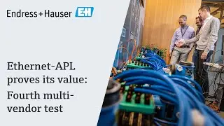 Ethernet-APL proves its value: fourth multi-vendor test | #endresshauser