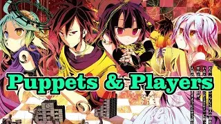 Puppets and Players - Breaking free of limitations | No Game No Life