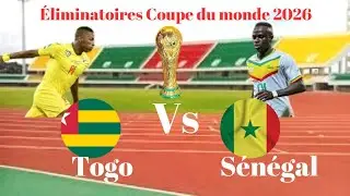 TOGO 🇹🇬 vs SÉNÉGAL/ LE TOGO A OBLIGATION DE RÉSULTAT / AVANT MATCH ÉLIMINATOIRES COUPE DU 2026