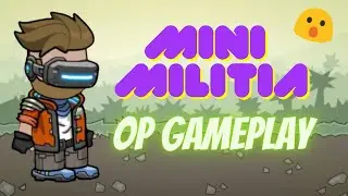 Mini Militia Op Gameplay 🔥🔥
