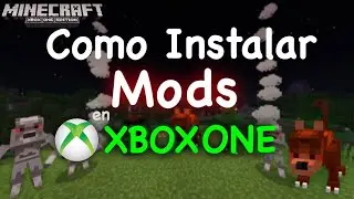 Como instalar Mods en Minecraft de Xbox one (Better together/Bedrock edition)