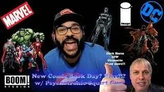 NEW COMIC BOOK DAY! WHY?!? WITH COMIC NEWS!