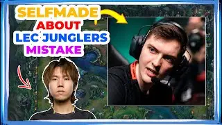 VIT Selfmade About LEC Junglers MISTAKE 👀