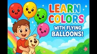Learn Colors with Flying Balloons 🎈 | Color Adventure Story for Kids | Bright Kids Learning
