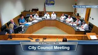 City Council Meeting September 2, 2025 | Napoleon, Ohio