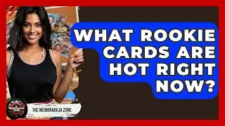 What Rookie Cards Are Hot Right Now? - The Memorabilia Zone