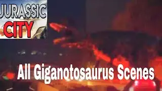 Jurassic City (2015) - All Giganotosaurus Scenes