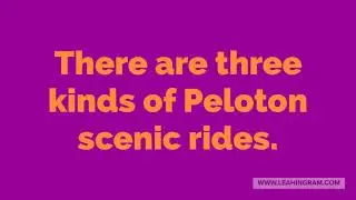 Peloton scenic rides