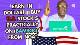 How to Invest in US Stocks from Nigeria Using Bamboo (Step-by-Step Guide 2025)