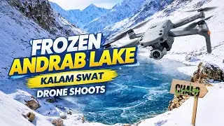 Andrab Lake Kalam ❄️ | Hidden Frozen Lake of Swat | Stunning Drone Footage 🇵🇰 #lake