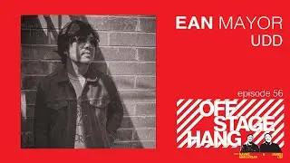 OFFSTAGE HANG 56 Ean Mayor UDD