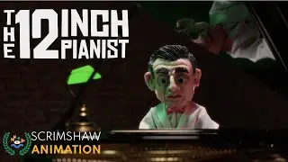 THE 12 INCH PIANIST | A Dark Comedy Stop-Motion Short