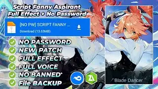 NO PASSWORD !!!SCRIPT SKIN FANNY ASPIRANT | FULL EFFECT | BACKUP | NEW PATCH | NEW UPDATE | MLBB