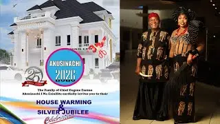 AKUSINACHI 2026 | HOUSE WARMING & SILVER JUBILEE CELEBRATION | EZINIFITE | ANAMBRA STATE | 06.01.26