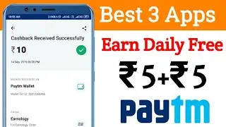#109 || Best New 3 Apps Earn Daily 10 Rs Free Paytm Cash Daily || Model Earnings