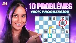10 probl&egrave;mes pour PROGRESSER aux &eacute;checs (partie 1/2)