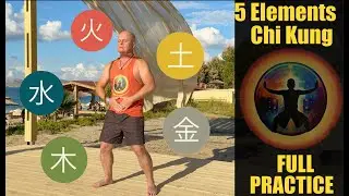 Five Elements Chi Kung (Qigong) | 30-Minute FULL Practice for Balance, Healing & Inner Harmony