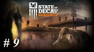 Let's play State of Decay - Year-One Part 9 Getting The Doctor