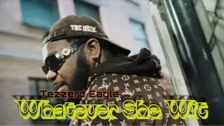 Tezzerd Eagle - whatever she wit