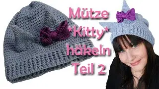 M&uuml;tze *Kitty* h&auml;keln Teil 2 - Romy Fischer H&auml;kelanleitung