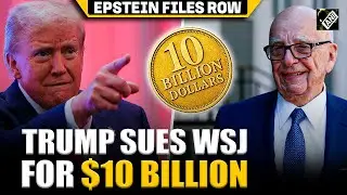 US Prez Trump sues Wall Street Journal, Rupert Murdoch for USD 10 Billion for Epstein Files report