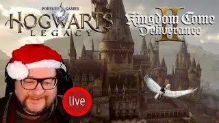 Hogwarts Legacy & Kingdom Come Deliverance II • LIVE