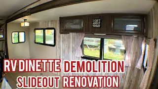 RV Dinette Demolition and Slideout Renovation | Changing Your RV Dinette