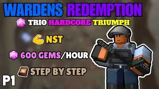 WARDENS REDEMPTION | TRIO HARDCORE | P1 | Tower Defense Simulator