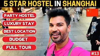 PARTY HOSTEL IN SHANGHAI FOR SOLO TRAVELLER #shanghai #chinatravelvlog #hostel #chinatravelvlog