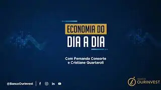Banco Ourinvest - Economia do dia a dia - 24.07