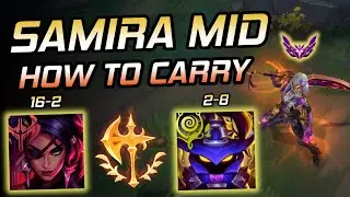 How to HARD Carry AS Samira Mid (16-2 Stomp vs Diamond Veigar)
